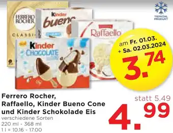 Unimarkt Ferrero Rocher, Raffaello, Kinder Bueno Cone und Kinder Schokolade Eis Angebot