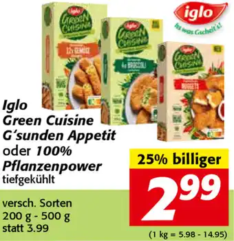 Nah&Frisch Iglo Green Cuisine G'Sunden Appetit Oder 100% Pflanzenpower 200g-500g Angebot