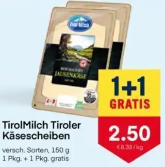 MPreis TirolMilch Tiroler Käsescheiben 150 g Angebot