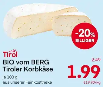 MPreis BIO vom BERG Tiroler Korbkäse Angebot