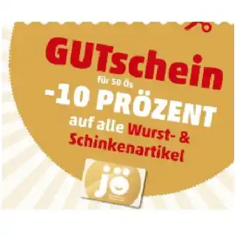 PENNY GUTschein für 50 Ös -10 PRÖZENT auf alle Wurst- & Schinkenartikel Penny Angebot