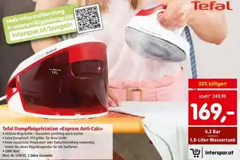 Interspar Tefal Dampfbügelstation Express Anti-Calc 410 g Angebot