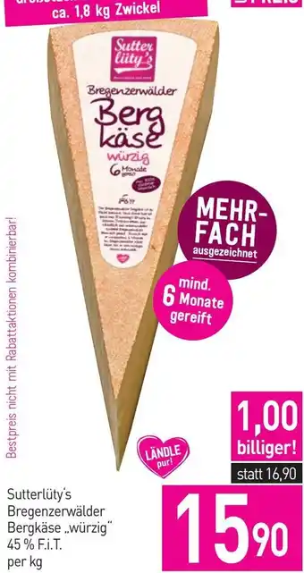 Sutterlüty Sutterlüty's Bregenzerwälder Bergkäse würzig 45% F.i.T. per kg Angebot
