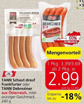 Spar TANN Schaut drauf Frankfurter oder TANN Debreziner Angebot