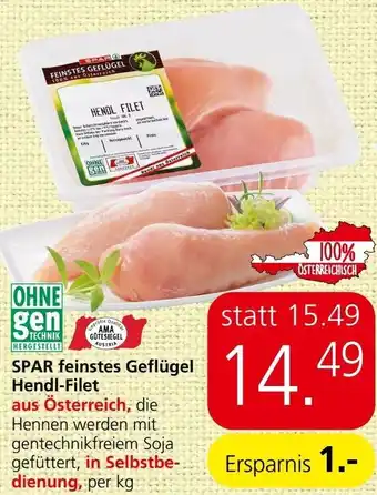 Spar SPAR feinstes Geflügel Hendl-Filet Angebot
