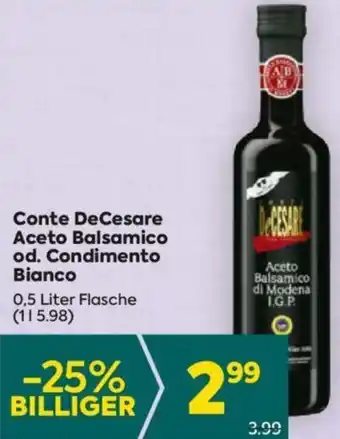 Billa Conte DeCesare Aceto Balsamico od. Condimento Bianco Angebot