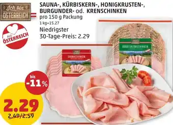 PENNY SAUNA-, KÜRBISKERN-, HONIGKRUSTEN-, BURGUNDER- od. KRENSCHINKEN Angebot