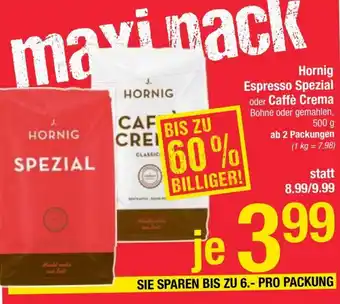 Maximarkt Hornig Espresso Spezial Oder Caffé Crema Angebot