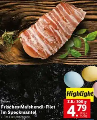 Lidl Frisches Maishendl-Filet im Speckmantel 300g Angebot