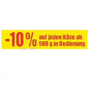 Maximarkt 10% auf jeden Käse ab 500 g in Bedienung Maximarkt Angebot