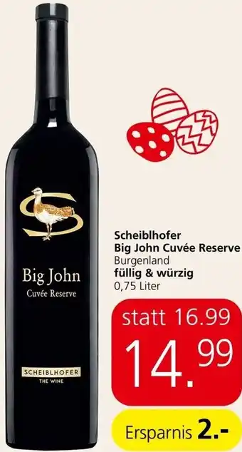 Spar Scheiblhofer Big John Cuvée Reserve Burgenland füllig & würzig 0,75 Liter Angebot