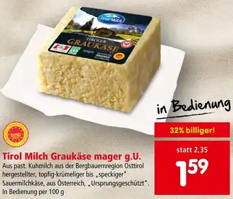 Interspar Tirol Milch Graukäse mager g.U. In Bedienung per 100 g Angebot