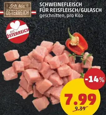 PENNY SCHWEINEFLEISCH FÜR REISFLEISCH/GULASCH Angebot