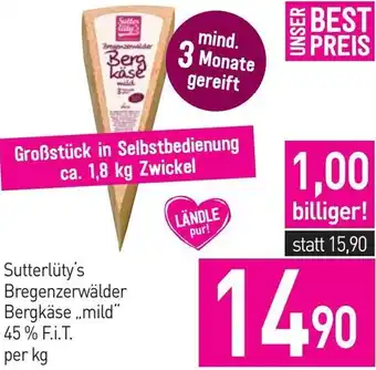 Sutterlüty Sutterlüty's Bregenzerwälder Bergkäse mild 45% F.i.T. per kg Angebot