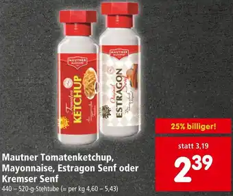 Interspar Mautner Tomatenketchup, Mayonnaise, Estragon Senf oder Kremser Senf 440-520-g-Stehtube Angebot