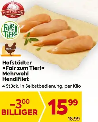 Billa Hofstädter Fair zum Tier! Mehrwohl Hendlfilet Angebot