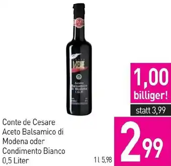 Sutterlüty Conte de Cesare Aceto Balsamico di Modena oder Condimento Bianco 0,5 Liter Angebot