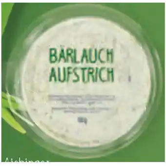 Lidl Feinkost Aichinger Bärlauchaufstrich Lidl 150 Gramm 1 Packung Angebot