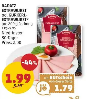 PENNY RADATZ EXTRAWURST od. GURKERL- EXTRAWURST 200g Angebot