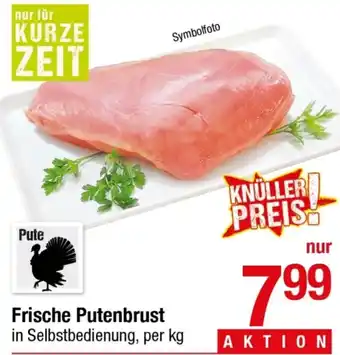 Maximarkt Frische Putenbrust  per kg Angebot