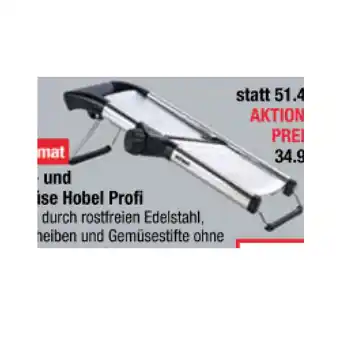 Maximarkt Kelomat Obst- und Gemüse Hobel Profi Maximarkt 1 Stück Angebot