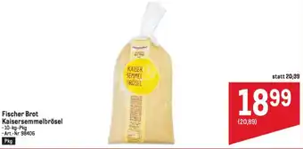 Metro Fischer Brot Kaisersemmelbrösel 10kg Angebot