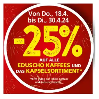Spar 25% AUF ALLE EDUSCHO KAFFEES UND DAS KAPSELSORTIMENT SPAR Angebot