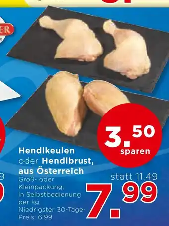 Unimarkt Hendlkeulen oder Hendlbrust, aus Österreich Angebot