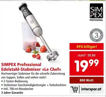 Interspar SIMPEX Professional Edelstahl-Stabmixer Le Chef Angebot