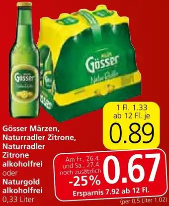 Spar Gösser Märzen, Naturradler Zitrone, Naturradler Zitrone alkoholfrei oder Naturgold alkoholfrei Angebot