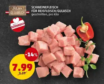 PENNY SCHWEINEFLEISCH FÜR REISFLEISCH/GULASCH Angebot