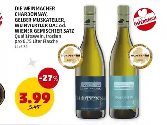 PENNY DIE WEINMACHER CHARDONNAY, GELBER MUSKATELLER, WEINVIERTLER DAC od. WIENER GEMISCHTER SATZ Angebot