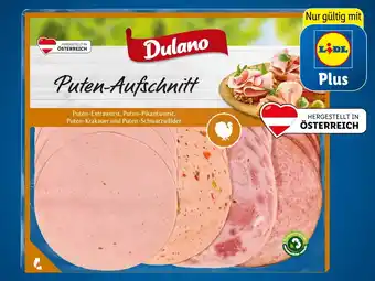 Lidl Dulano Putenaufschnitt Lidl Plus Vorteilspreis 240 Gramm 1 Packung Angebot