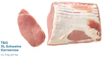 T&G T&G XL Schweine Karreerose Angebot