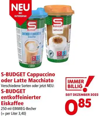 Interspar S-BUDGET Cappuccino oder Latte Macchiato Angebot