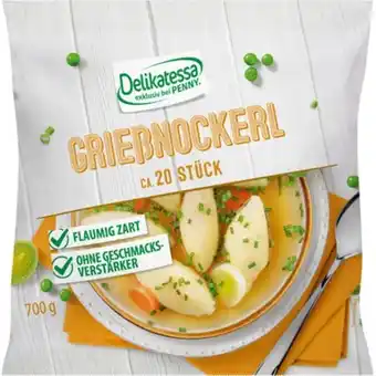 PENNY DELIKATESSA Griessnockerl od. Leberknödel Penny 700 Gramm 1 Packung Angebot