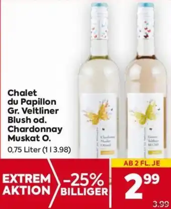 Billa Chalet du Papillon Gr. Veltliner Blush od. Chardonnay Muskat O Angebot