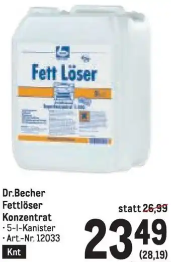 Metro Dr.Becher Fettlöser Konzentrat Angebot