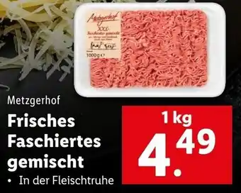 Lidl Metzgerhof Faschiertes Gemischt 1Kg Angebot