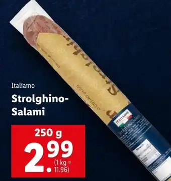 Lidl Italiamo Strolghino Salami 250 g Angebot