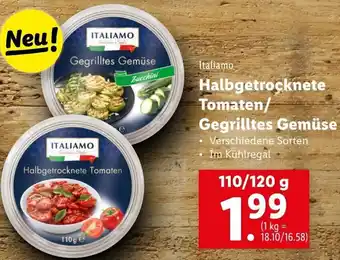 Lidl Italiamo Halbgetrocknete Tomaten/Gegrilltes Gemüse 110/120 g Angebot
