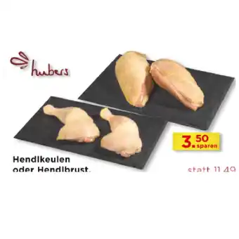 Unimarkt Hubers Hendlkeulen oder Hendlbrust, aus Österreich Unimarkt 1 Kilogramm Angebot