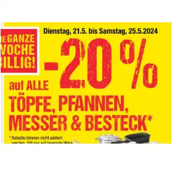 Maximarkt 20% auf ALLE TÖPFE, PFANNEN, MESSER & BESTECK Maximarkt Angebot