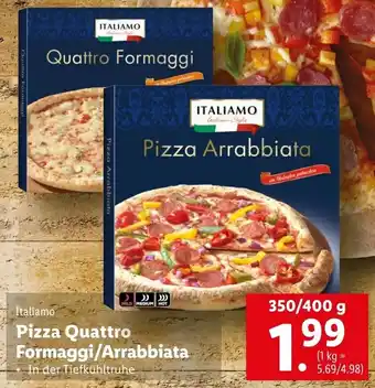 Lidl Italiamo Pizza Quattro Formaggi/Arrabbiata 350/400 g Angebot