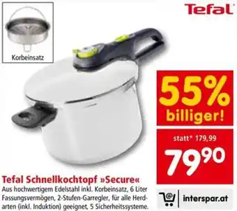 Interspar Tefal Schnellkochtopf >>Secure Angebot