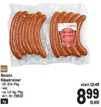 Metro Radatz Käsekrainer 1.4kg Angebot