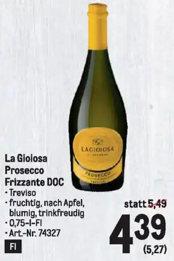 Metro La Gioiosa Prosecco Frizzante DOC 0.75L Angebot