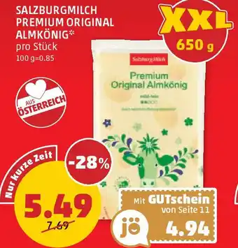 PENNY SALZBURGMILCH PREMIUM ORIGINAL ALMKÖNIG 650g Angebot