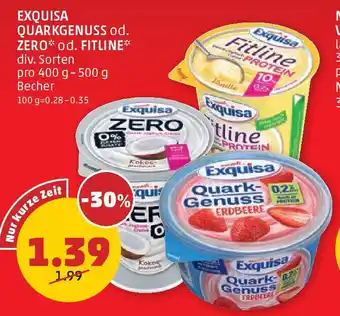 PENNY EXQUISA QUARKGENUSS od. ZEROod. FITLINE 400g-500g Angebot