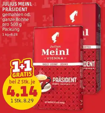 PENNY JULIUS MEINL +1 PRÄSIDENT 500g Angebot